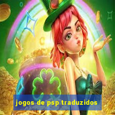 jogos de psp traduzidos